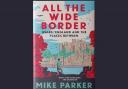 “All the Wide Border: Wales, England and the places between”.